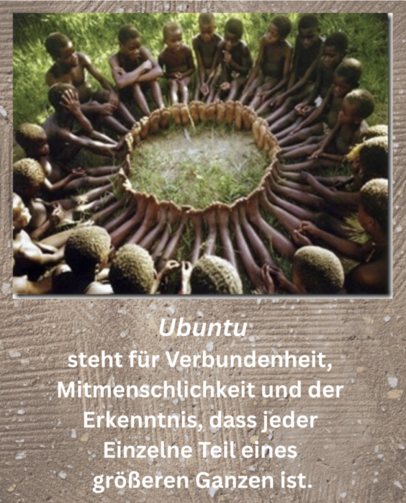 UBUNTU – Ich bin, weil wir sind